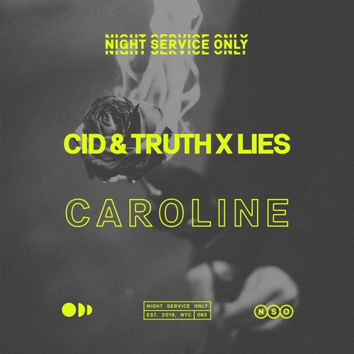 CID, Truth x Lies - Caroline (Extended Mix) [NSO063E]